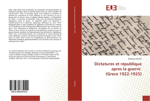 Dictatures et république apres la guerre (Grece 1922-1925) - Bacharas Dimitris