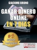 Ganar Dinero Online en 7 Dìas - Giacomo Bruno