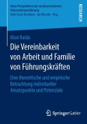 Cover-Bild zum Titel 'Die Vereinbarkeit von Arbeit und Familie von Führungskräften' von 'Maxi Raida'