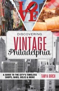 Cover-Bild zum Titel 'Discovering Vintage Philadelphia' von 'Tanya Birch'