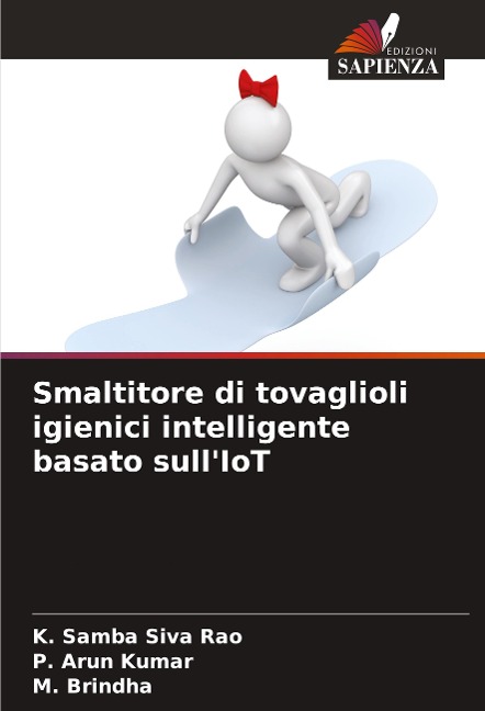 Smaltitore di tovaglioli igienici intelligente basato sull'IoT - K. Samba Siva Rao, P. Arun Kumar, M. Brindha