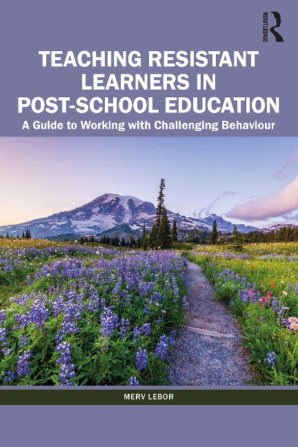 Teaching Resistant Learners in Post-School Education - Merv Lebor