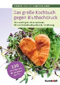 Das große Kochbuch gegen Bluthochdruck - Sven-David Müller, Christiane Weißenberger