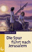 Cover-Bild zum Titel 'Die Spur führt nach Jerusalem' von 'Patricia St. John'