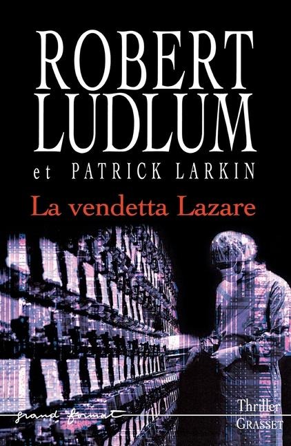 La Vendetta Lazare - Robert Ludlum