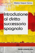 Cover-Bild zum Titel 'Introduzione al diritto successorio spagnolo' von 'Mateo Vaquer Garau'