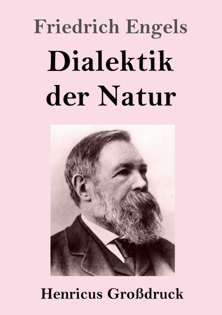 Dialektik der Natur (Großdruck) - Friedrich Engels