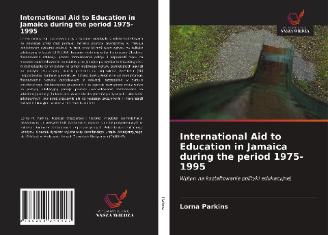 International Aid to Education in Jamaica during the period 1975-1995 - Lorna Parkins