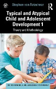 Cover-Bild zum Titel 'Typical and Atypical Child and Adolescent Development 1 Theory and Methodology' von 'Stephen Von Tetzchner'