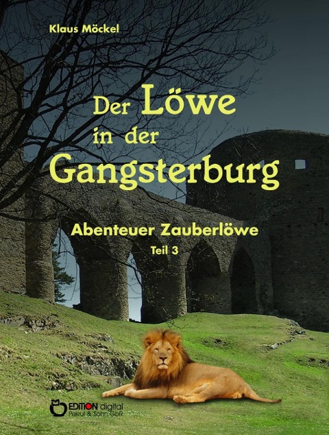 Der Löwe in der Gangsterburg - Klaus Möckel