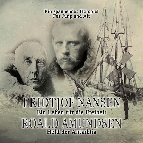 Fridtjof Nansen - Roald Amundsen - Kurt Stephan