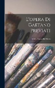 Cover-Bild zum Titel 'L'opera di Gaetano Previati' von 'Achille Locatelli-Milesi'
