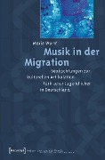 Cover-Bild zum Titel 'Musik in der Migration' von 'Maria Wurm'