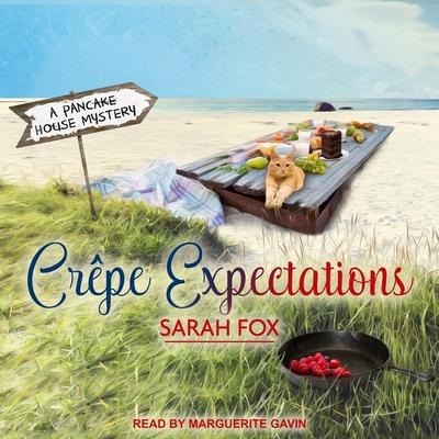 Crepe Expectations Lib/E - Sarah Fox