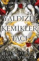 Yaldizli Kemikler Taci - Kan ve Kül 3 - Jennifer L. Armentrout