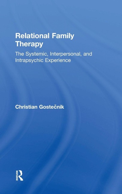 Relational Family Therapy - Christian Goste¿nik