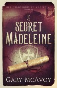 Cover-Bild zum Titel 'Le secret Madeleine' von 'Gary Mcavoy'