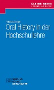 Oral History in der Hochschullehre - Felicitas Söhner