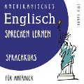 Amerikanisches Englisch sprechen lernen (Sprachkurs für Anfänger) - Thomas Rike
