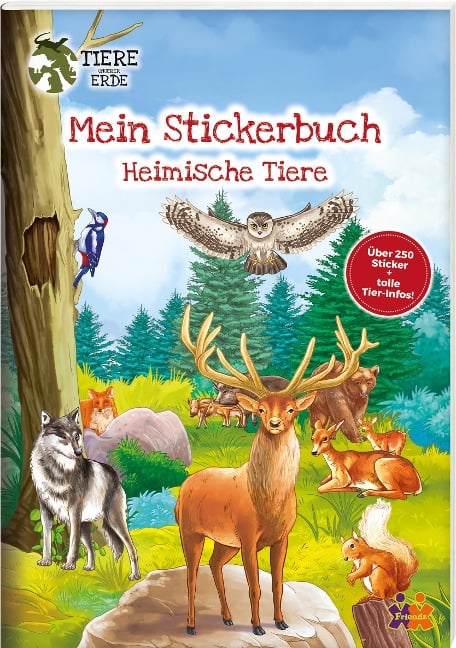 Tiere unserer Erde. Meine Stickerwelt. Heimische Tiere - 