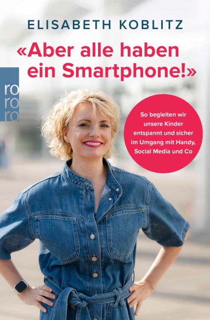 «Aber alle haben ein Smartphone!» - Elisabeth Koblitz