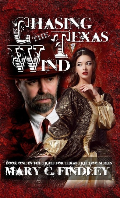 Chasing the Texas Wind - Mary C. Findley
