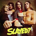 Slayed? (2022 Re-issue) (Deluxe Edition) - Slade