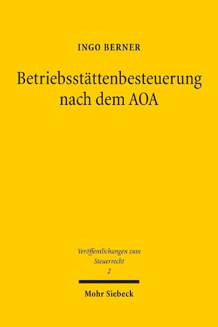 Betriebsstättenbesteuerung nach dem AOA - Ingo Berner