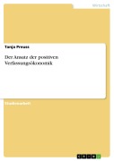 Cover-Bild zum Titel 'Der Ansatz der positiven Verfassungsökonomik' von 'Tanja Preuss'