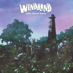 Grief's Infernal Flower - Windhand