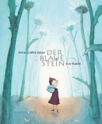Cover-Bild zum Titel 'Der blaue Stein' von 'Anne-Gaelle Balpe'