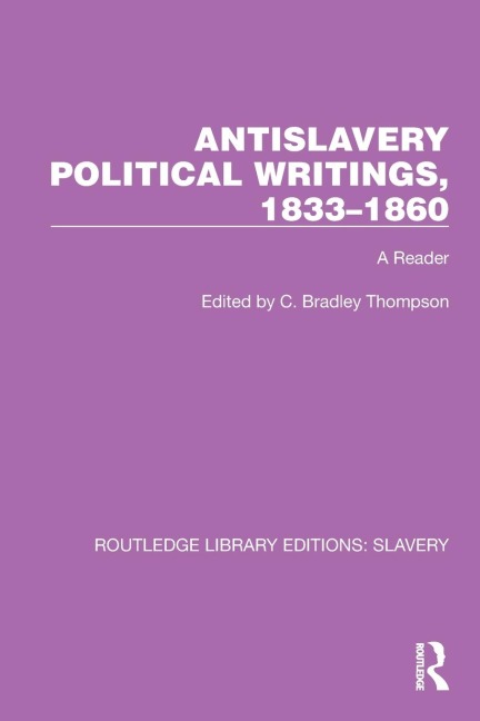 Antislavery Political Writings, 1833-1860 - 