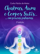 Cover-Bild zum Titel 'CHAKRAS, AURA E CORPOS SUTIS...' von 'Carlos Falcão de Matos'