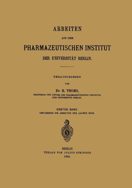 Arbeiten aus dem Pharmazeutischen Institut der Universität Berlin - H. Thoms