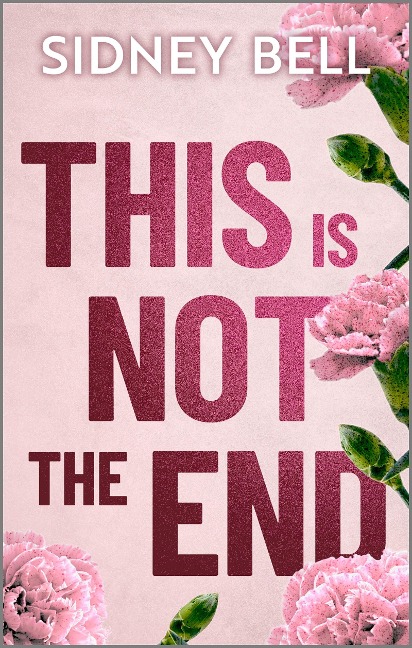 This Is Not the End - Sidney Bell