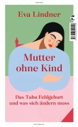 Cover-Bild zum Titel 'Mutter ohne Kind' von 'Eva Lindner'