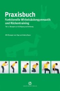 Cover-Bild zum Titel 'Praxisbuch funktionelle Wirbelsäulengymnastik und Rückentraining - Teil 2' von 'Olga Bauer, Andrej Bauer'