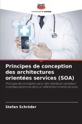 Cover-Bild zum Titel 'Principes de conception des architectures orientées services (SOA)' von 'Stefan Schröder'
