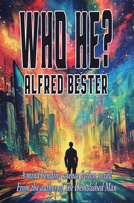 Who He? - Alfred Bester