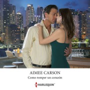Cover-Bild zum Titel 'Como romper un corazón' von 'Aimee Carson'