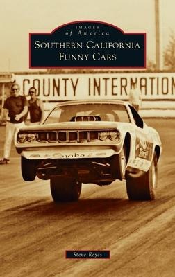 Southern California Funny Cars - Steve Reyes