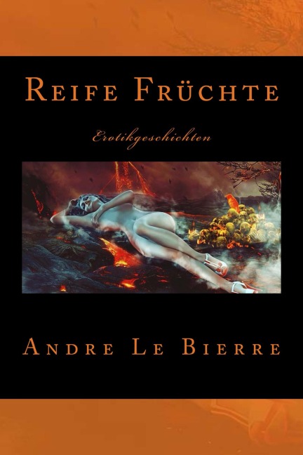 Reife Früchte - Andre Le Bierre