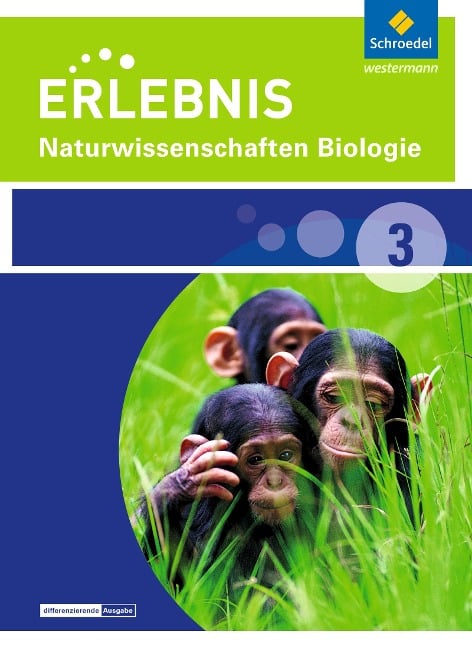 Erlebnis Naturwissenschaften Biologie 3. Schulbuch. Differenzierende Ausgabe. Nordrhein-Westfalen - 