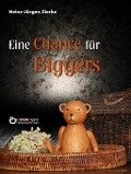 Cover-Bild zum Titel 'Eine Chance für Biggers' von 'Heinz-Jürgen Zierke'