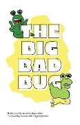 The Big Bad Bug - Megan Krim