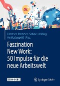 Cover-Bild zum Titel 'Faszination New Work: 50 Impulse für die neue Arbeitswelt' von ''