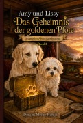 Cover-Bild zum Titel 'Amy und Lissy - Das Geheimnis der goldenen Pfote' von 'Doreen Meine-Hanke'