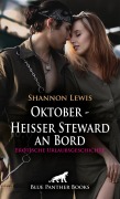 Oktober - Heißer Steward an Bord | Erotische Urlaubsgeschichte - Shannon Lewis