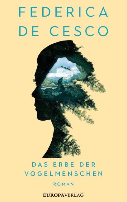 Das Erbe der Vogelmenschen - Federica de Cesco