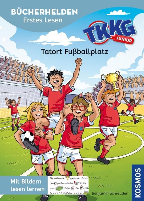 TKKG Junior, Bücherhelden Erstes Lesen, Tatort Fußballplatz - Benjamin Schreuder
